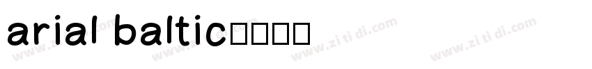 arial baltic字体转换